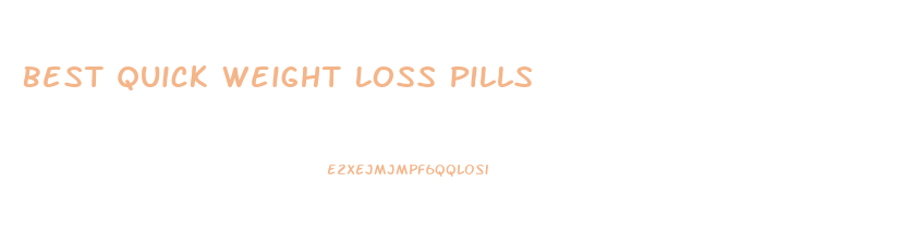 Best Quick Weight Loss Pills