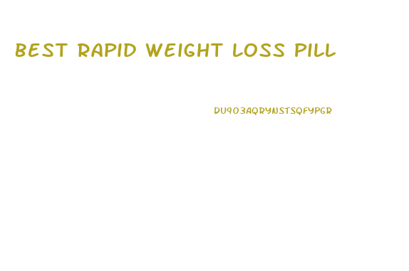 Best Rapid Weight Loss Pill