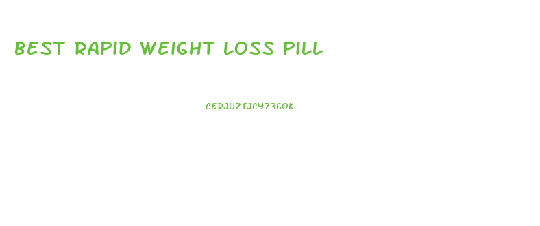 Best Rapid Weight Loss Pill