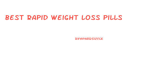 Best Rapid Weight Loss Pills