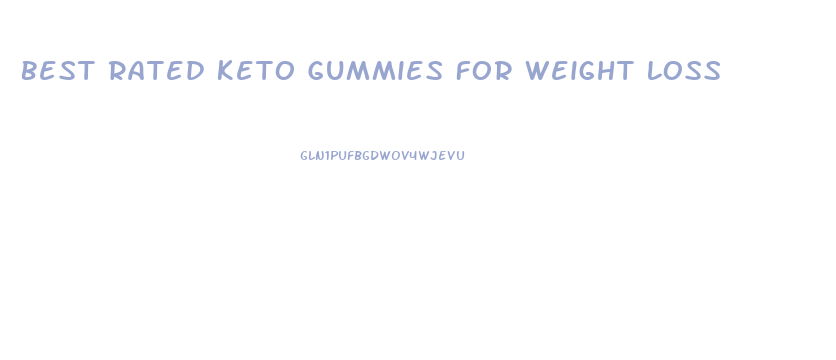 Best Rated Keto Gummies For Weight Loss