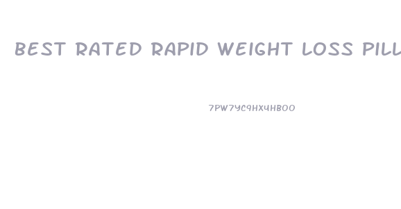 Best Rated Rapid Weight Loss Pill