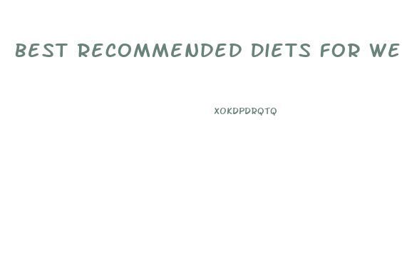 Best Recommended Diets For Weight Loss