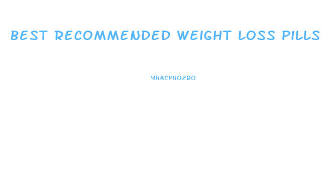 Best Recommended Weight Loss Pills
