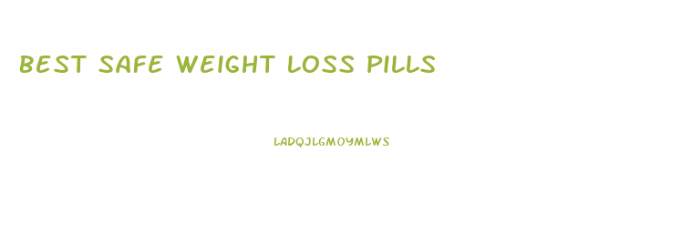 Best Safe Weight Loss Pills