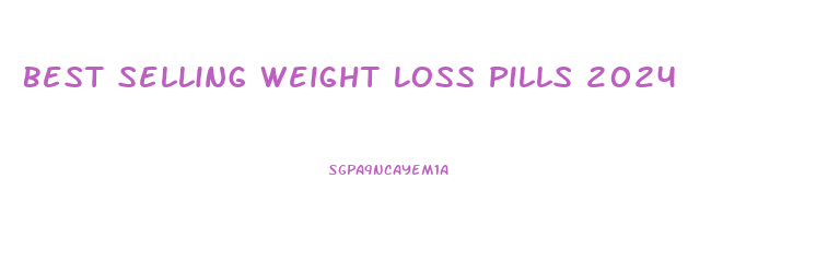 Best Selling Weight Loss Pills 2024