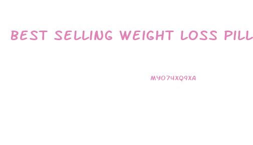 Best Selling Weight Loss Pills Cheap