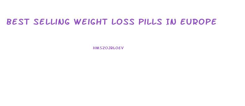 Best Selling Weight Loss Pills In Europe