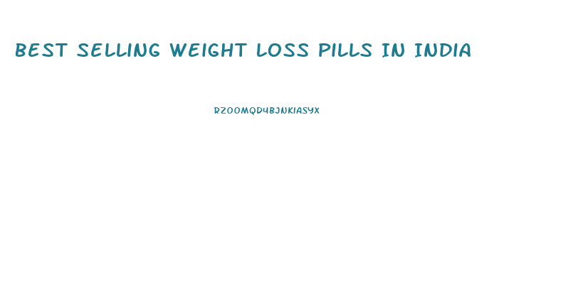 Best Selling Weight Loss Pills In India