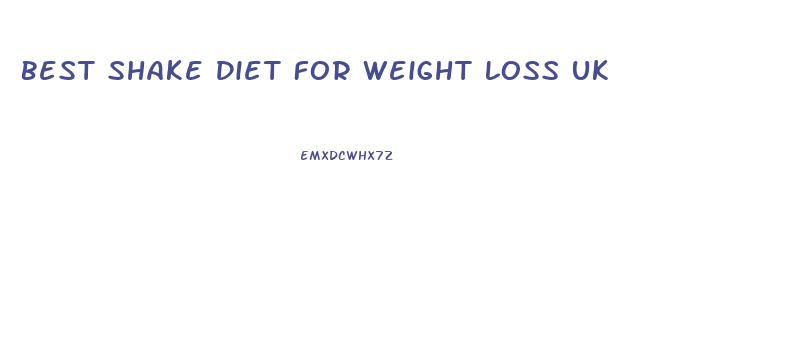 Best Shake Diet For Weight Loss Uk