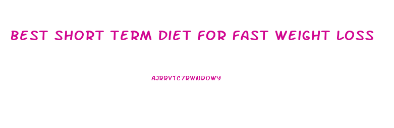 Best Short Term Diet For Fast Weight Loss