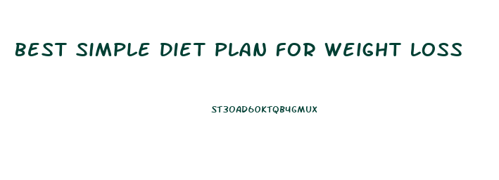 Best Simple Diet Plan For Weight Loss