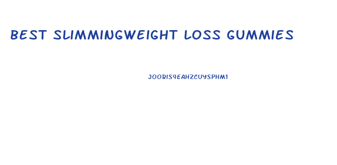 Best Slimmingweight Loss Gummies