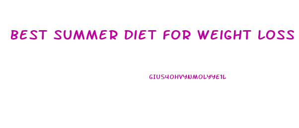 Best Summer Diet For Weight Loss