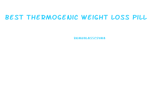 Best Thermogenic Weight Loss Pills
