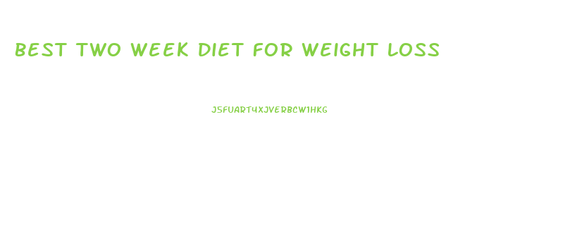 Best Two Week Diet For Weight Loss