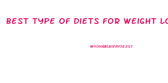 Best Type Of Diets For Weight Loss