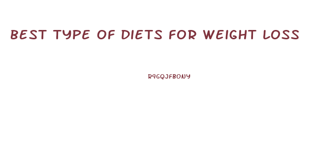 Best Type Of Diets For Weight Loss