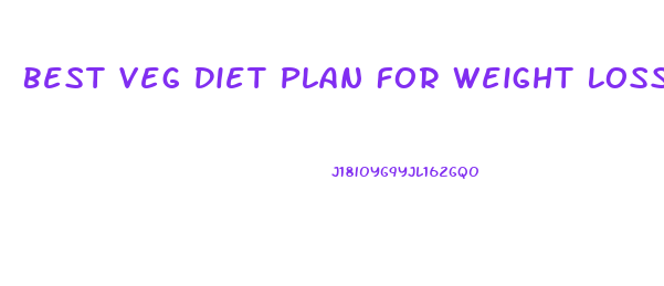 Best Veg Diet Plan For Weight Loss