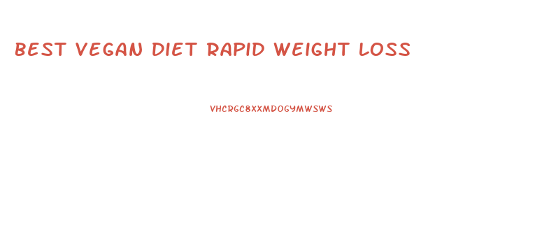 Best Vegan Diet Rapid Weight Loss