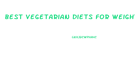 Best Vegetarian Diets For Weight Loss