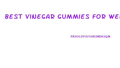 Best Vinegar Gummies For Weight Loss