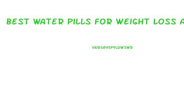 Best Water Pills For Weight Loss At Gnc