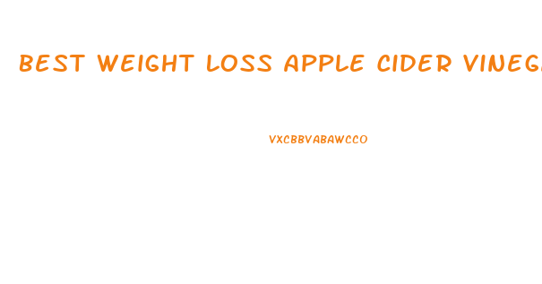 Best Weight Loss Apple Cider Vinegar Pills