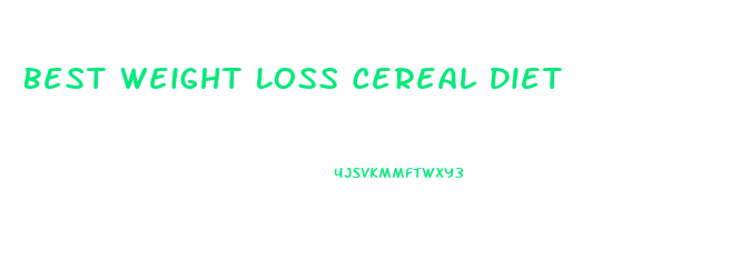 Best Weight Loss Cereal Diet