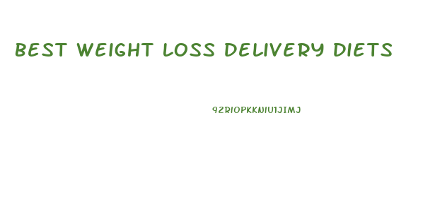 Best Weight Loss Delivery Diets