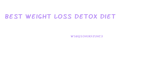 Best Weight Loss Detox Diet