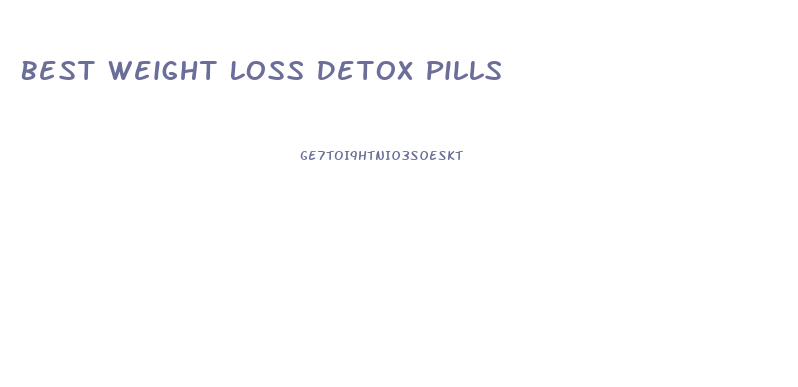 Best Weight Loss Detox Pills