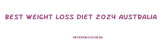 Best Weight Loss Diet 2024 Australia