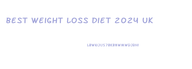 Best Weight Loss Diet 2024 Uk
