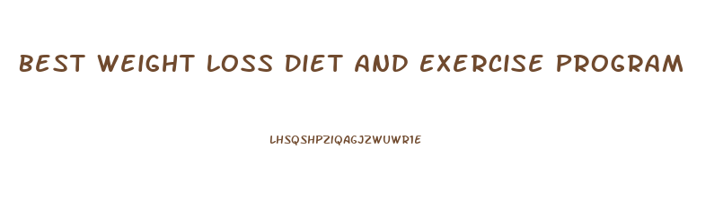 Best Weight Loss Diet And Exercise Program