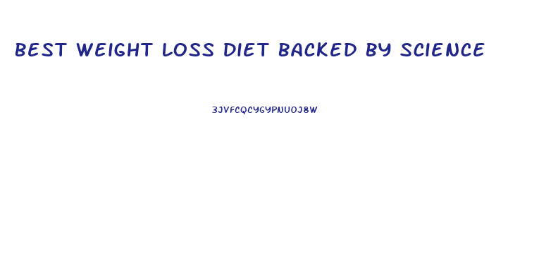 Best Weight Loss Diet Backed By Science