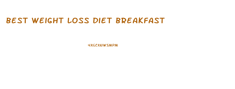 Best Weight Loss Diet Breakfast