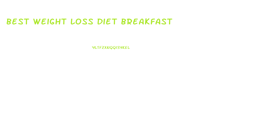 Best Weight Loss Diet Breakfast