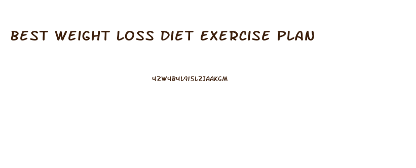 Best Weight Loss Diet Exercise Plan