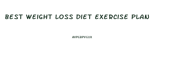Best Weight Loss Diet Exercise Plan