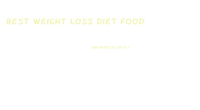 Best Weight Loss Diet Food