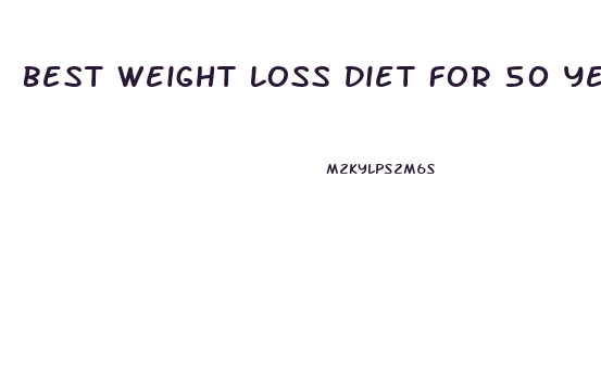 Best Weight Loss Diet For 50 Year Old Woman