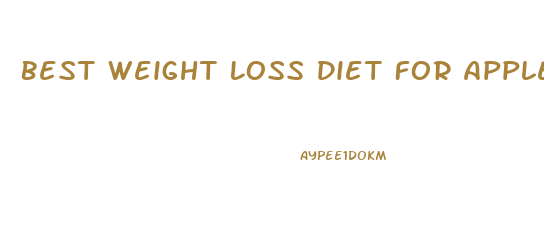 Best Weight Loss Diet For Apple Shaped Bodies