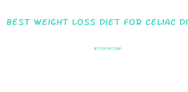 Best Weight Loss Diet For Celiac Disease