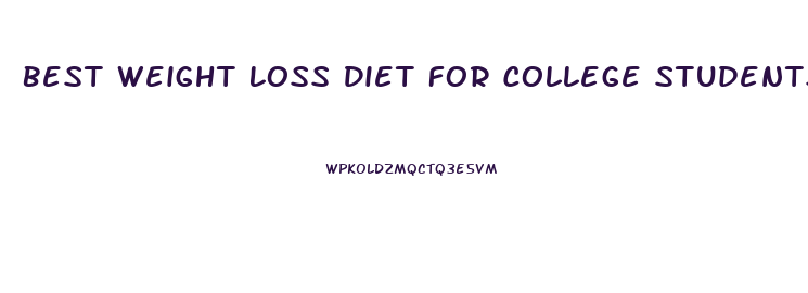Best Weight Loss Diet For College Students