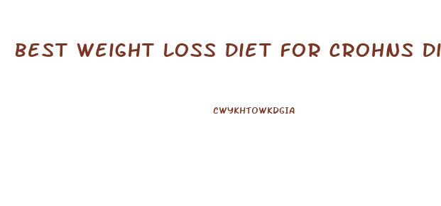 Best Weight Loss Diet For Crohns Disease