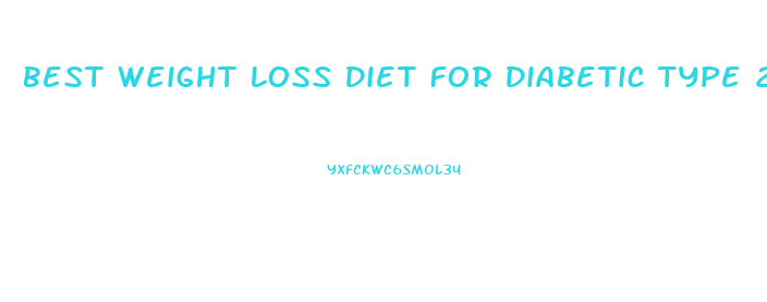 Best Weight Loss Diet For Diabetic Type 2 Senior 2024
