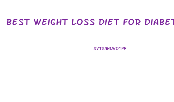 Best Weight Loss Diet For Diabetics