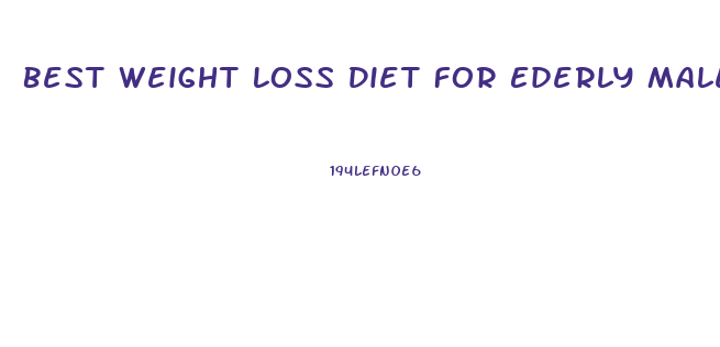 Best Weight Loss Diet For Ederly Male