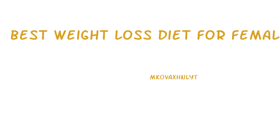 Best Weight Loss Diet For Female